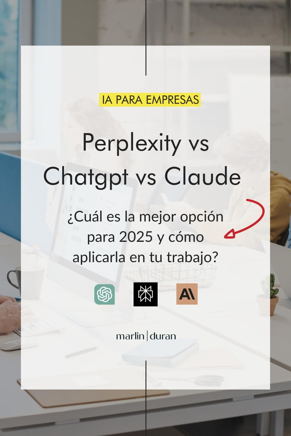 Banner vertical con los logos de chatgpt, perplexity y claude, titulado 'Perplexity vs Chatgpt vs Claude: ¿Cuál es la mejor opción para 2025 y cómo aplicarla en tu trabajo?'